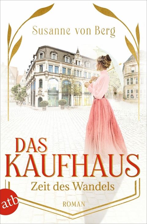 Das Kaufhaus - Zeit des Wandels -  Susanne von Berg