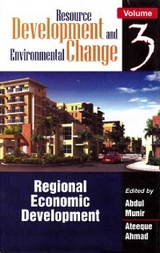 Resource Development and Environmental Change: Regional Economic Development -  Ateeque Ahmad,  Abdul Munir