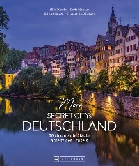 More Secret Citys Deutschland - Silke Martin; Doris Mundus; Thomas Bickelhaupt …
