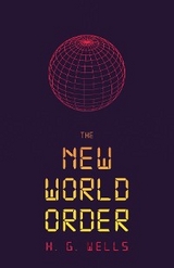 New World Order -  H. G. Wells