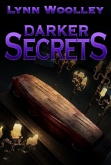 Darker Secrets -  Lynn Woolley