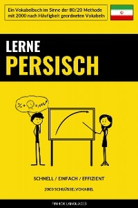 Lerne Persisch - Schnell / Einfach / Effizient - 