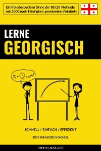 Lerne Georgisch - Schnell / Einfach / Effizient - 