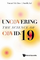 UNCOVERING THE SCIENCE OF COVID-19 - 