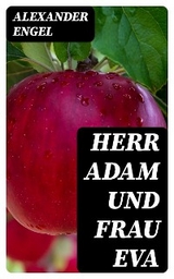 Herr Adam und Frau Eva - Alexander Engel