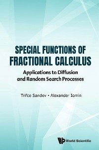 SPECIAL FUNCTIONS OF FRACTIONAL CALCULUS - Trifce Sandev; Alexander Iomin