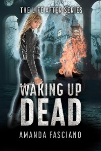 Waking Up Dead -  Amanda Fasciano