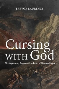 Cursing with God - Trevor Laurence