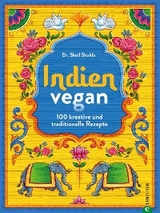 Indien vegan - Dr. Sheil Shukla