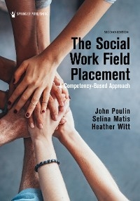 Social Work Field Placement - LMSW PhD  MEd Heather Witt, MSW John Poulin PhD, LCSW PhD  LICSW Selina Matis