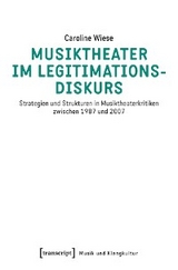 Musiktheater im Legitimationsdiskurs - Caroline Wiese