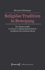 Religiöse Tradition in Bewegung - Elisabeth Höftberger