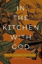 In the Kitchen with God -  Honor Books