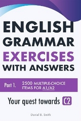 English Grammar Exercises with answers: Part 1 - Daniel B. Smith