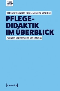 Pflegedidaktik im Überblick - 