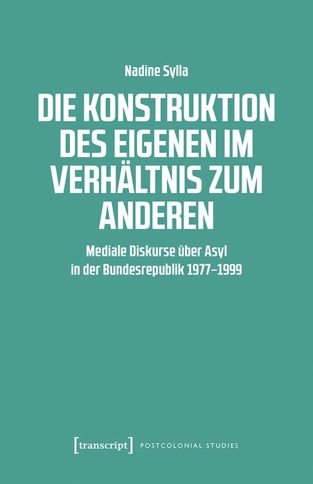 Die Konstruktion des Eigenen im Verhältnis zum Anderen - Nadine Sylla