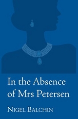 In the Absence of Mrs Petersen -  Nigel Balchin