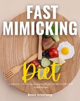 Fast Mimicking Diet - Bruce Ackerberg
