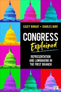 Congress Explained - Casey Burgat, Charles Hunt
