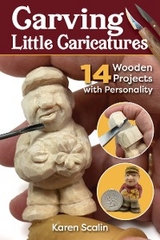 Carving Little Caricatures -  Karen Scalin