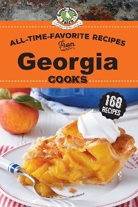 All-Time-Favorite Recipes from Georgia Cooks -  Gooseberry Patch