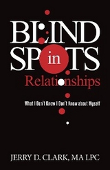Blind Spots in Relationships -  Jerry D. Clark