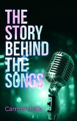 Story Behind the Songs -  Carmen Mills