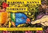 Barossa Nanna and the Lorikeet - Heather Gordon