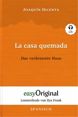 La casa quemada / Das verbrannte Haus (mit Audio) - Joaquín Dicenta