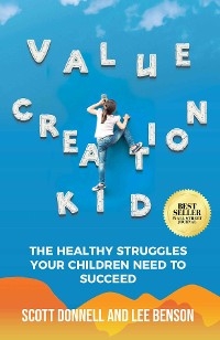 Value Creation Kid -  Lee Benson,  Scott Donnell