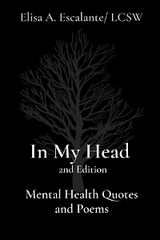 In My Head   2nd Edition    Mental Health Quotes and Poems -  Elisa Escalante