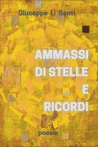 Ammassi di stelle e ricordi - Giuseppe Li Santi