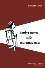 Getting started with OpenOffice Base - Remy Lentzner