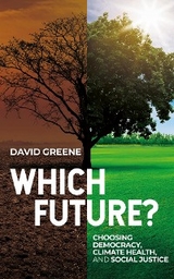 Which Future? -  David Greene