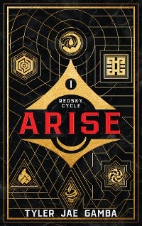 Arise - Book One of the Redsky Cycle -  Tyler Jae Gamba