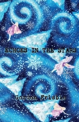 Echoes In The Stars -  Gordon Frisbie