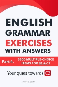 English Grammar Exercises with answers: Part 4 - Daniel B. Smith