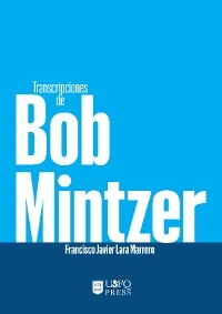 Transcripciones de Bob Mintzer - Francisco Javier Lara Marrero