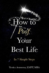 How to Poof Your Best Life - Yessica D Avancena
