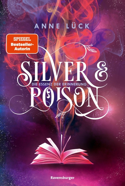 Silver & Poison, Band 2: Die Essenz der Erinnerung (SPIEGEL-Bestseller) -  Anne Lück