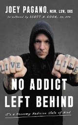 No Addict Left Behind -  Joey Pagano MSW LSW CRS,  Scott A. Cook MD MPH