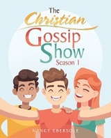 Christian Gossip Show -  Nancy Ebersole