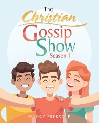 Christian Gossip Show -  Nancy Ebersole