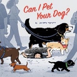 Can I Pet Your Dog? -  Jeremy Nguyen