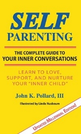 SELF-Parenting -  John K Pollard