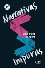Narrativas impuras - Eneida Maria De Souza