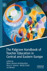 The Palgrave Handbook of Teacher Education in Central and Eastern Europe - 