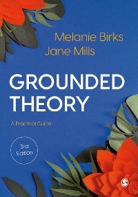 Grounded Theory - Melanie Birks, Jane Mills,  Author