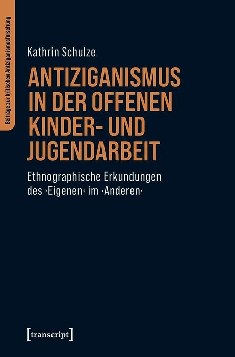 Antiziganismus in der Offenen Kinder- und Jugendarbeit - Kathrin Schulze