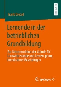 Lernende in der betrieblichen Grundbildung - Frank Drecoll